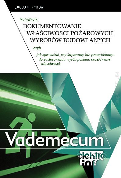 Dokumentowanie właściwości pożarowych wyrobów budowlanych