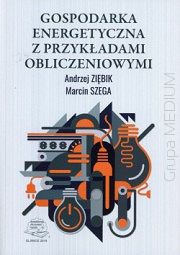 Gospodarka energetyczna z przykładami obliczeniowymi