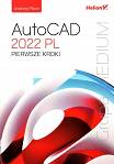 AutoCAD 2022 PL. Pierwsze kroki