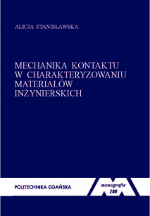 Mechanika kontaktu w charakteryzowaniu materiałów inżynierskich