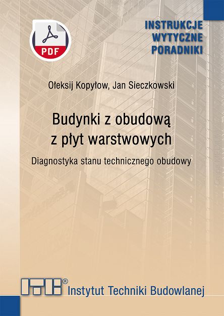 504/2023  Budynki z obudową z płyt warstwowych. Diagnostyka stanu technicznego obudowy. Poradnik ebook PDF