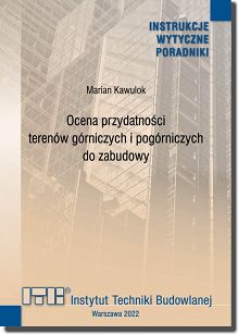 487/2022 Ocena przydatności terenów górniczych i pogórniczych do zabudowy. Poradnik