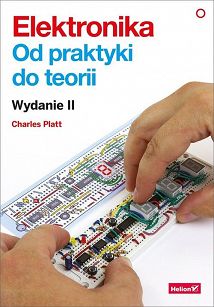 Elektronika. Od praktyki do teorii