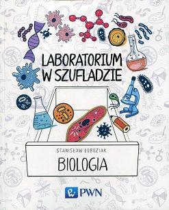 Laboratorium w szufladzie. Biologia 