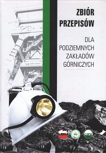 Zbiór przepisów dla podziemnych zakładów górniczych 2021