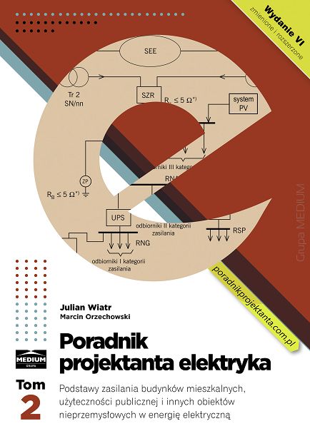 Poradnik projektanta elektryka tom 2, wydanie VI, 2023
