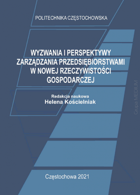 Wyzwania i perspektywy zarządzania przedsiębiorstwami w nowej rzeczywistości gospodarczej