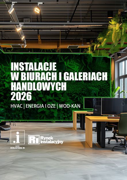 Instalacje w biurach i galeriach handlowych Energia | HVAC | Wod-Kan w.2026