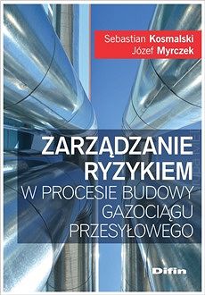 Zarządzanie ryzykiem w procesie budowy gazociągu przesyłowego
