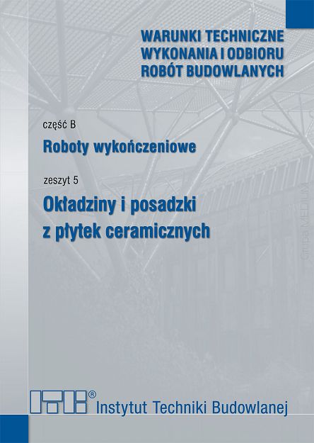 B5/2024 Część B: Roboty wykończeniowe, zeszyt 5: Okładziny i posadzki z płytek ceramicznych