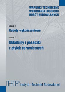 B5/2024 Część B: Roboty wykończeniowe, zeszyt 5: Okładziny i posadzki z płytek ceramicznych