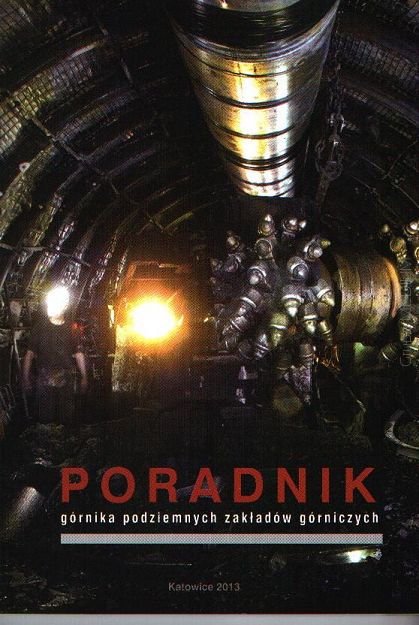Poradnik górnika podziemnych zakładów górniczych