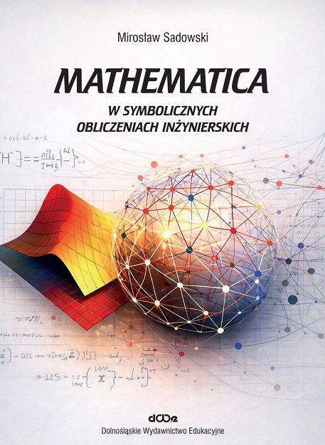 Mathematica w symbolicznych obliczeniach inżynierskich