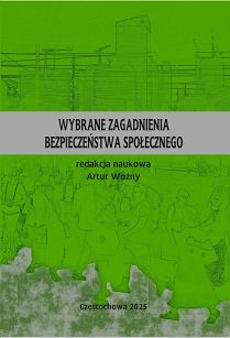 Wybrane zagadnienia bezpieczeństwa społecznego