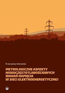 Metrologiczne aspekty niskoczęstotliwościowych wahań napięcia w sieci elektroenergetycznej