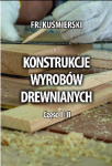 Konstrukcje wyrobów drewnianych część 1 i 2