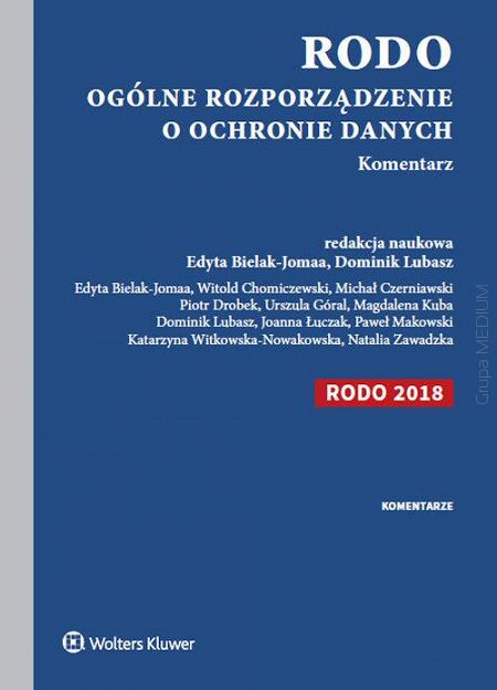RODO Ogólne rozporządzenie o ochronie danych Komentarz
