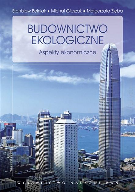 Budownictwo ekologiczne. Aspekty ekonomiczne