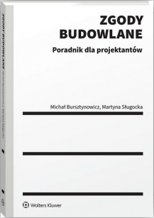 Zgody budowlane. Poradnik dla projektantów