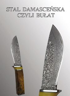 Stal damasceńska czyli bułat