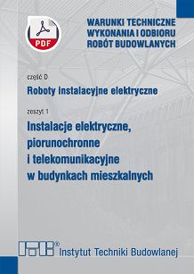 D1/2024 Część D: Roboty instalacyjne elektryczne, zeszyt 1: Instalacje elektryczne, piorunochronne i telekomunikacyjne w budynkach mieszkalnych ebook PDF