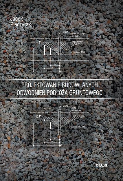 Projektowanie budowlanych odwodnień podłoża gruntowego