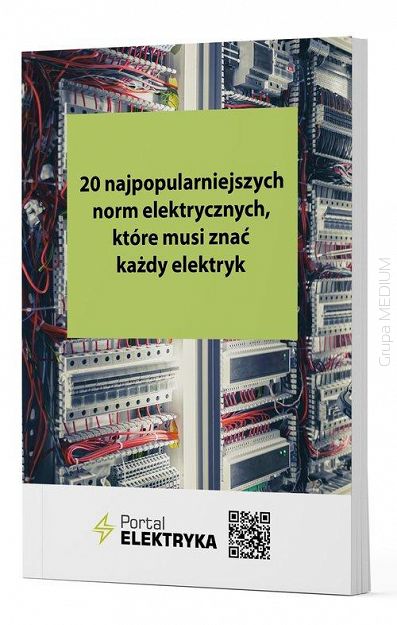 24 najpopularniejsze normy elektryczne, które musi znać każdy elektryk (PRZEDSPRZEDAŻ WYSYŁKA OD 17.06