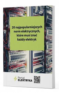 24 najpopularniejsze normy elektryczne, które musi znać każdy elektryk (PRZEDSPRZEDAŻ WYSYŁKA OD 17.06