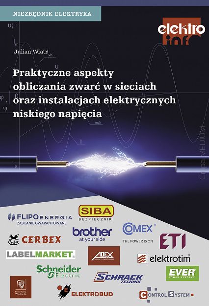 Praktyczne aspekty obliczania zwarć w sieciach oraz instalacjach elektrycznych niskiego napięcia