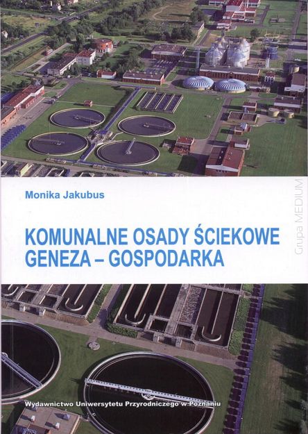 Komunalne osady ściekowe. Geneza-gospodarka
