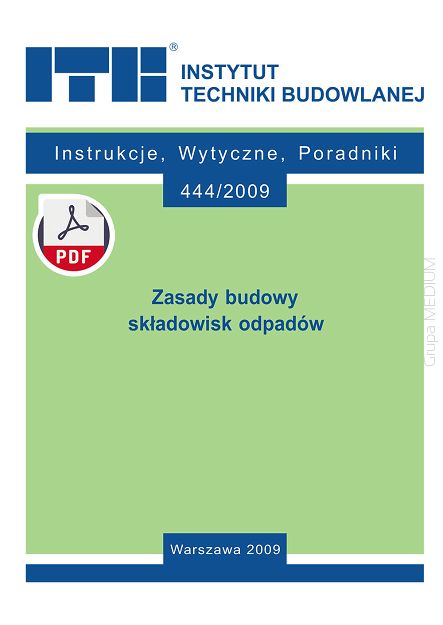 444/2009 Zasady budowy składowisk odpadów ebook PDF