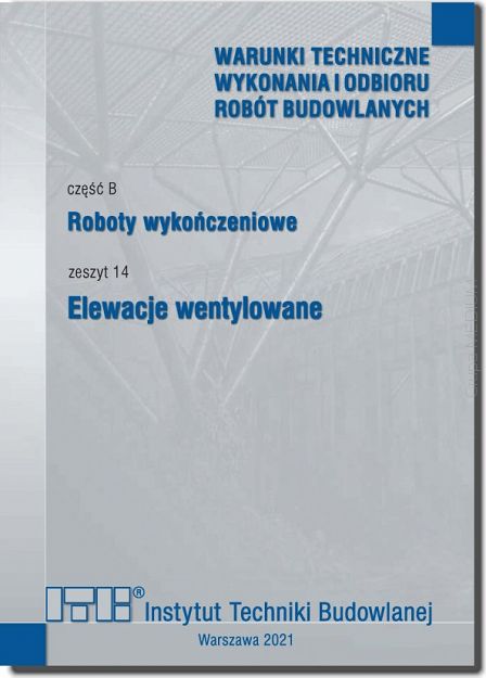 B14/2021 Część B: Roboty wykończeniowe, zeszyt 14: Elewacje wentylowane