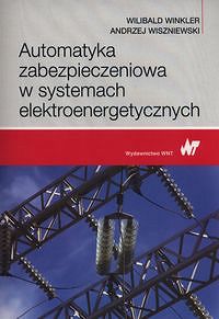 Automatyka zabezpieczeniowa w systemach elektroenergetycznych