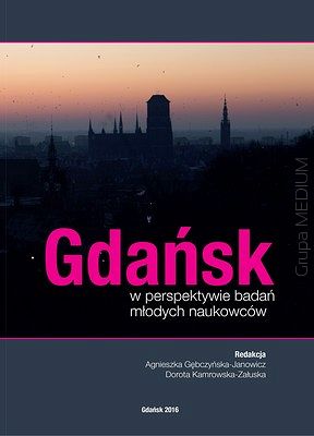 Gdańsk w perspektywie badań młodych naukowców
