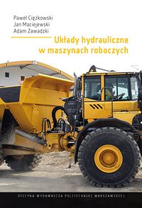 Układy hydrauliczne w maszynach roboczych