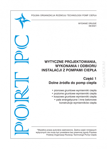 Wytyczne projektowania, wykonania i odbioru instalacji z pompami ciepła. Część 1: Dolne źródła ciepła