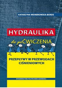 Hydraulika do poćwiczenia. Przepływy w przewodach ciśnieniowych