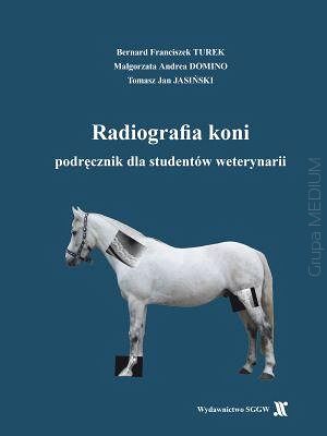 Radiografia koni - podręcznik dla studentów weterynarii