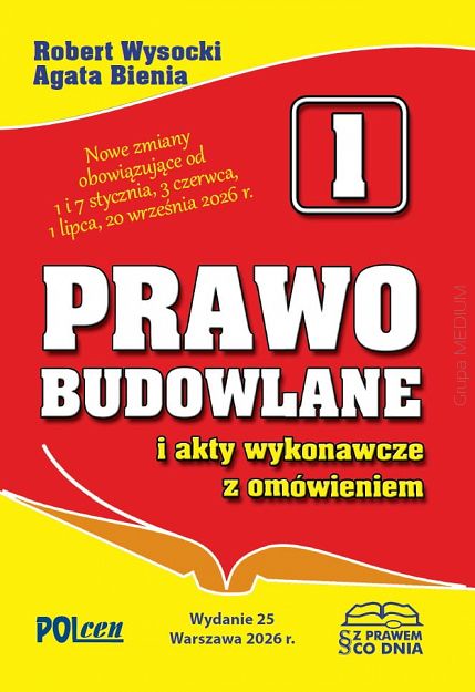 Prawo budowlane i akty wykonawcze z omówieniem 2026 wyd. 25