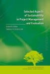 Selected Aspects of Sustainability in Project Management and Evaluation