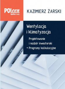 Wentylacja i klimatyzacja Projektowanie i nadzór inwestorski + programy kalkulacyjne