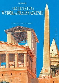 Architektura - wybór czy przeznaczenie