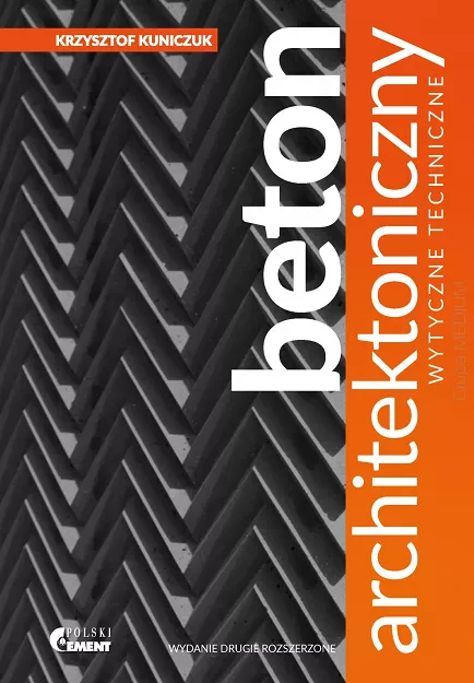 Beton architektoniczny. Wytyczne techniczne