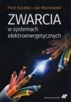 Zwarcia w systemach elektroenergetycznych 2017, w.II, dodruk 2022