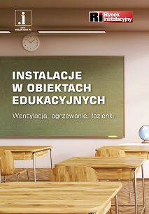 Instalacje w obiektach edukacyjnych Wentylacja, ogrzewanie, łazienki