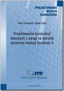 Projektowanie konstrukcji stalowych z uwagi na warunki pożarowe według Eurokodu 3