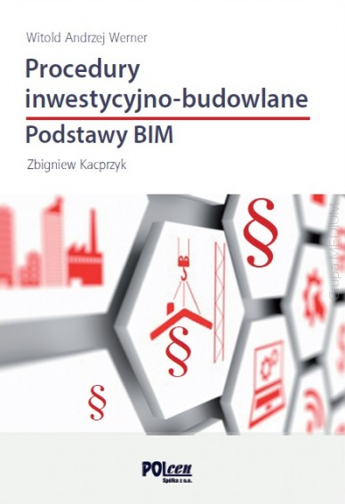 Procedury inwestycyjno-budowlane. Podstawy BIM 2019