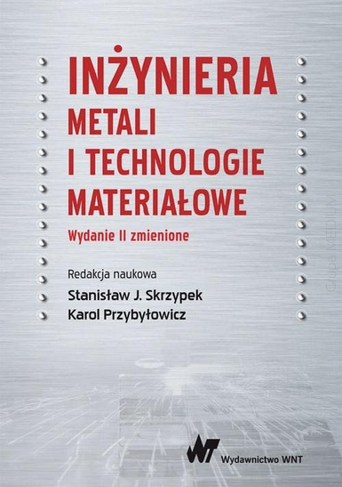 Inżynieria metali i technologie materiałowe