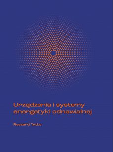 Urządzenia i systemy energetyki odnawialnej 2022 wyd.XV