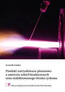 Powłoki natryskiwane plazmowo z zawiesin szkieł bioaktywnych oraz stabilizowanego tlenku cyrkonu